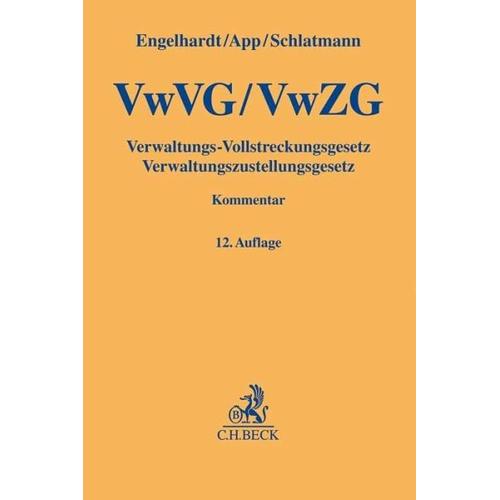 Verwaltungs-Vollstreckungsgesetz, Verwaltungszustellungsgesetz – Hanns Engelhardt