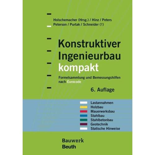 Konstruktiver Ingenieurbau kompakt – Peter Hinz, Klaus Peters, Leif A. Peterson, Klaus Holschemacher