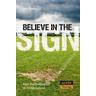 Believe in the Sign - Mark Hodkinson