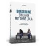 Borderline - Ein Jahr mit ohne Lola - Agneta Melzer