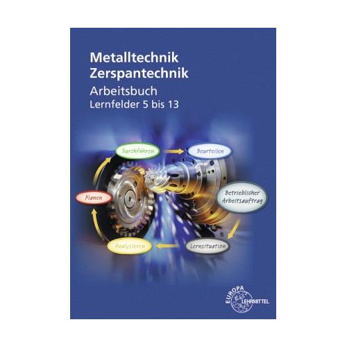 Metalltechnik: Zerspantechnik, Arbeitsbuch