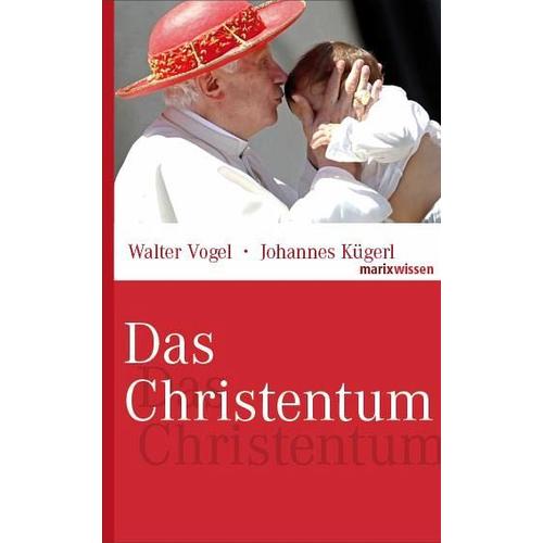 Das Christentum – Walter Vogel, Johannes Kügerl