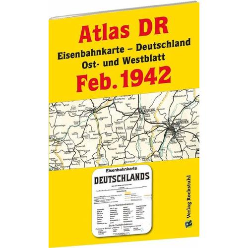ATLAS DR Februar 1942 - Eisenbahnkarte Deutschland - Harald Herausgegeben:Rockstuhl, Harald Mitarbeit:Rockstuhl