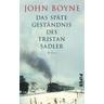 Das späte Geständnis des Tristan Sadler - John Boyne