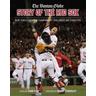 The Boston Globe Story of the Red Sox - Chad Finn, The Boston Globe