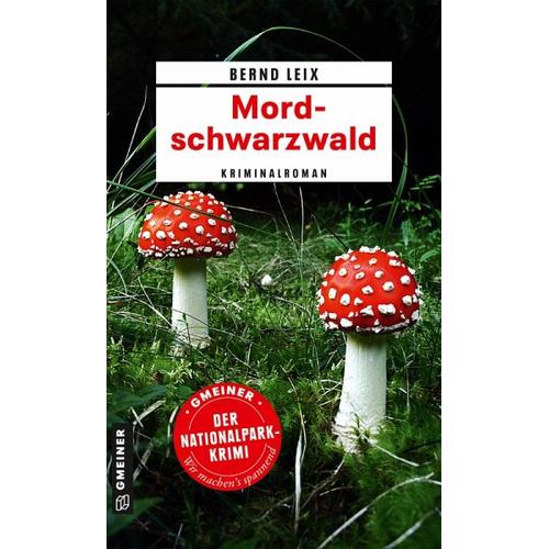 Mordschwarzwald – Bernd Leix