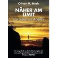 Näher am Limit. Ein Leben mit AD(H)S - Oliver M. Heck