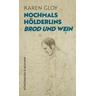Nochmals Hölderlins ,Brod und Wein' - Karen Gloy