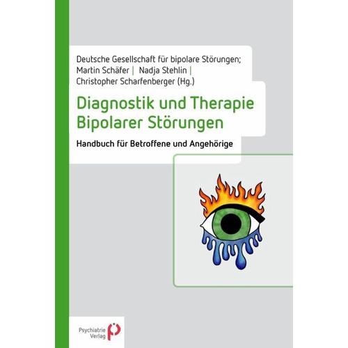 Diagnostik und Therapie Bipolarer Störungen – Herausgegeben:DGBS, Martin Schäfer, Nadja Stehlin, Christopher Scharfenberger