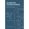 Echnaton - Tutanchamun - Hermann A. Schlögl