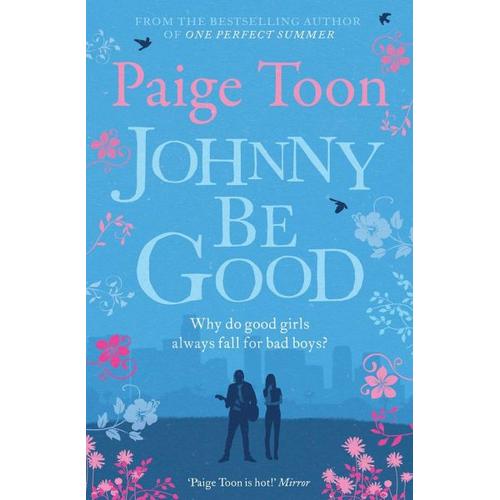 Johnny be Good – Paige Toon