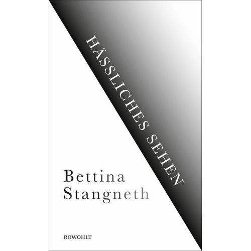 Hässliches Sehen - Bettina Stangneth