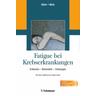 Fatigue bei Krebserkrankungen - Manfred E. Herausgegeben:Heim, Joachim Weis