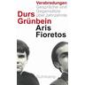 Verabredungen - Durs Grünbein, Aris Fioretos