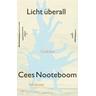 Licht überall - Cees Nooteboom