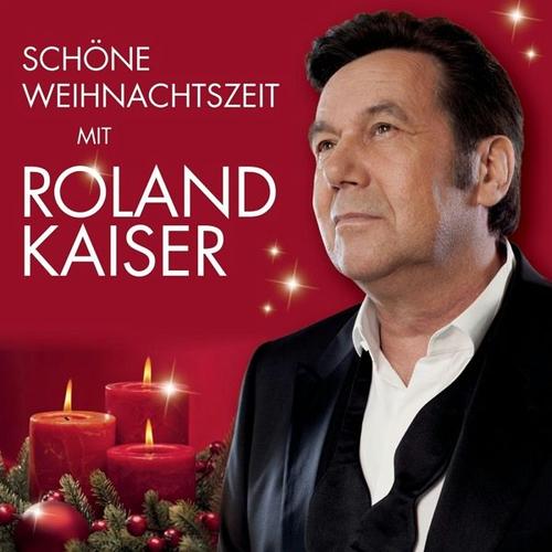 Schöne Weihnachtszeit Mit Roland Kaiser (CD, 2013) – Roland Kaiser