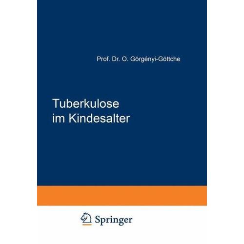 Tuberkulose im Kindesalter – Oskar Görgenyi-Göttche