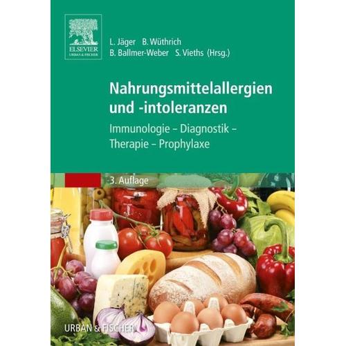 Nahrungsmittelallergien und -intoleranzen – Lothar Herausgegeben:Jäger, Barbara Ballmer-Weber, Brunello Wüthrich