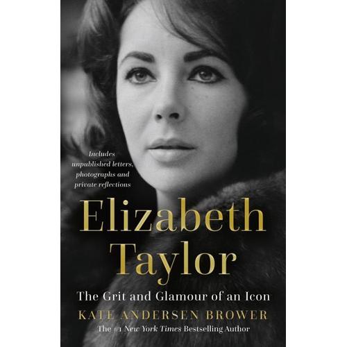 Elizabeth Taylor – Kate Andersen Brower