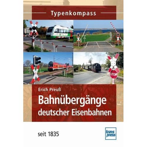 Bahnübergänge deutscher Eisenbahnen - Erich Preuß