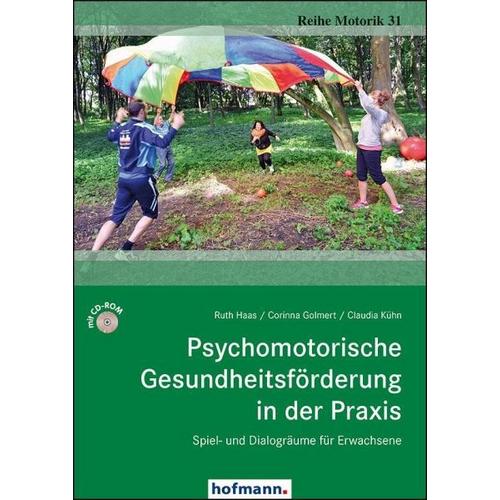 Psychomotorische Gesundheitsförderung in der Praxis – Corinna Golmert, Claudia Kühn, Ruth Haas