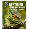 Reptilien und Amphibien / Was ist was Bd.20 - Alexandra Rigos
