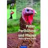 Puten, Perlhühner und Pfauen - Fritz Schöne