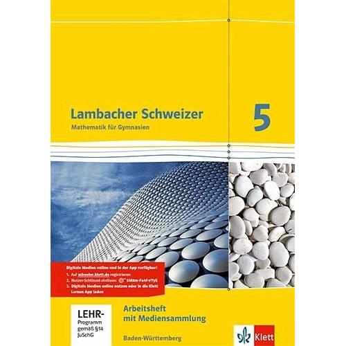 Lambacher Schweizer. 5. Schuljahr. Arbeitsheft plus Lösungsheft und Lernsoftware. Neubearbeitung. Baden-Württemberg