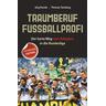 Traumberuf Fußballprofi - Jörg Runde, Thomas Tamberg