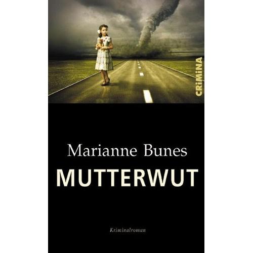 Mutterwut – Marianne Bunes