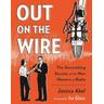 Out on the Wire - Jessica Abel