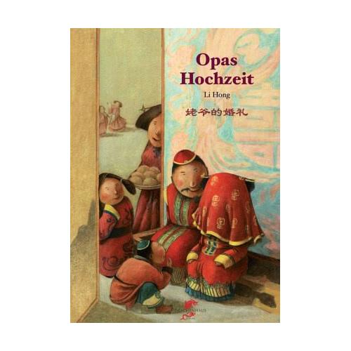 Opas Hochzeit – Li Hong-Dytert