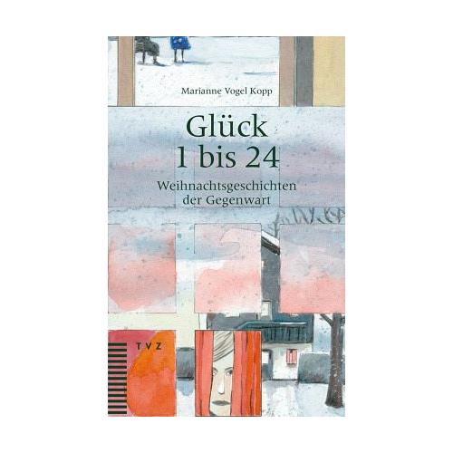 Glück 1 bis 24 – Marianne Vogel Kopp