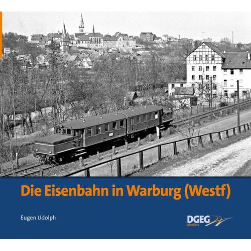 Die Eisenbahn in Warburg - Eugen Udolph