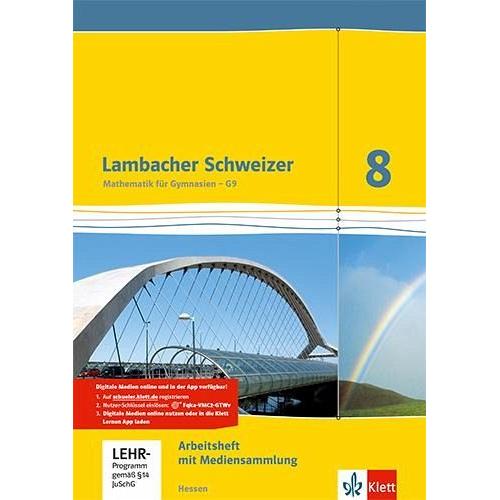 Lambacher Schweizer. 8. Schuljahr G9. Arbeitsheft plus Lösungsheft und Lernsoftware. Neubearbeitung. Hessen