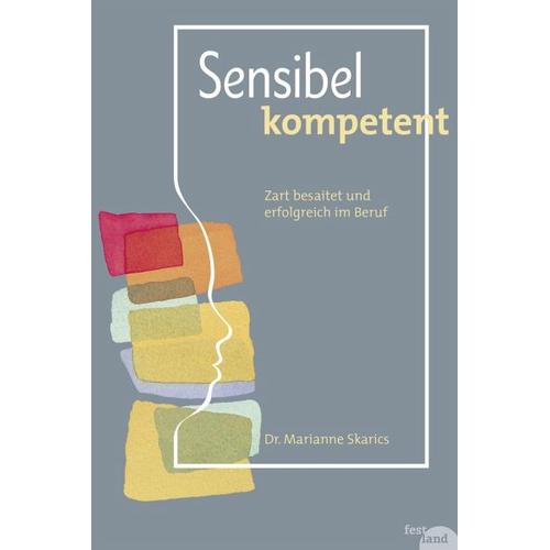 Sensibel kompetent – Marianne Skarics