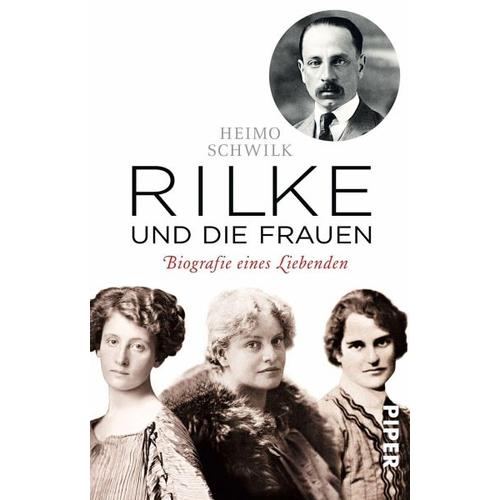 Rilke und die Frauen – Heimo Schwilk