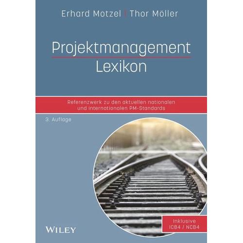 Projektmanagement Lexikon – Erhard Motzel, Thor Möller