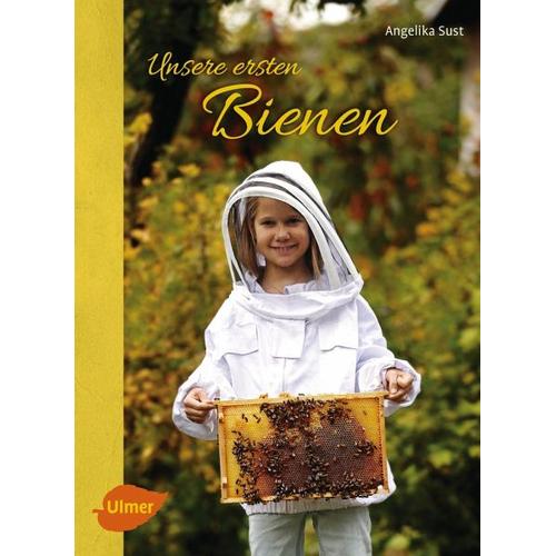 Unsere ersten Bienen – Angelika Sust