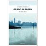 Grado im Regen / Kommissarin Degrassi Bd.1 - Andrea Nagele