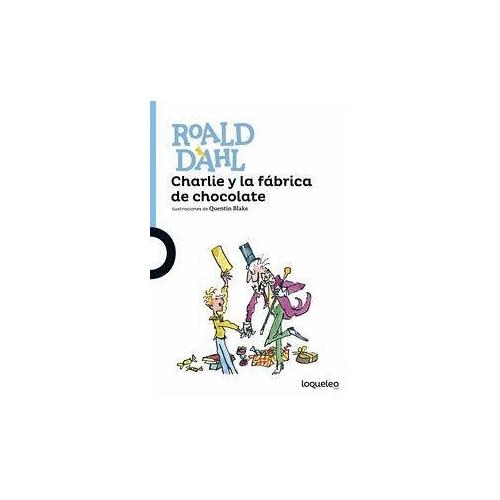 Charlie y la fábrica de chocolate – Roald Dahl