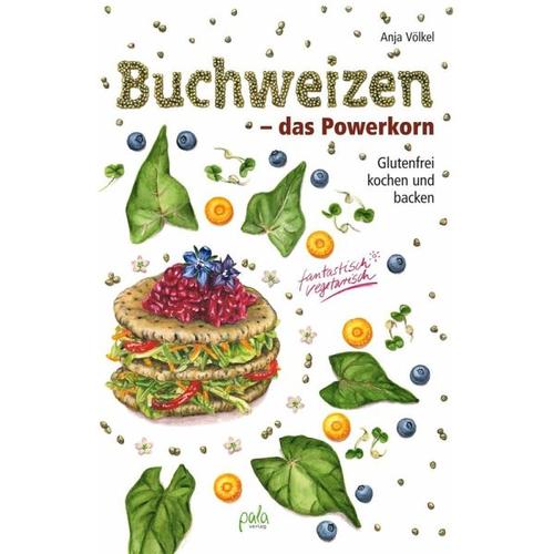 Buchweizen – das Powerkorn – Anja Völkel