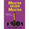 Meister gegen Meister - Max Euwe, Walter Meiden