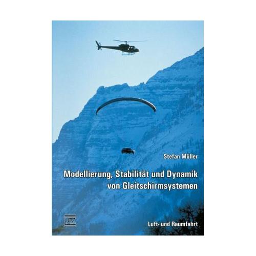 Modellierung, Stabilität und Dynamik von Gleitschirmsystemen – Stefan Müller