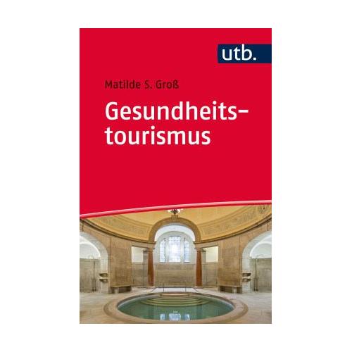Gesundheitstourismus – – Matilde Groß