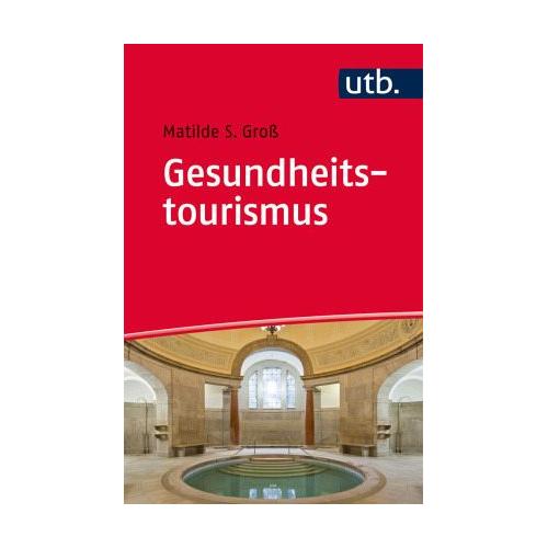 Gesundheitstourismus – – Matilde Groß