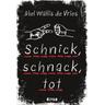 Schnick, schnack, tot / deVries Bd.2 - Mel Wallis de Vries