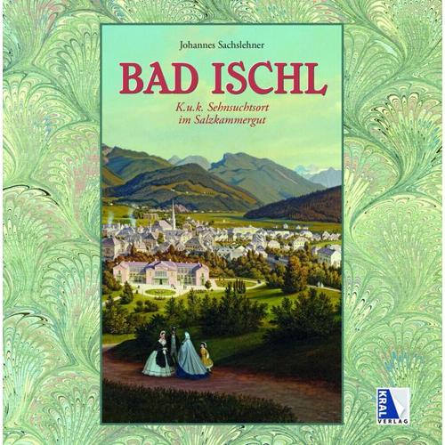 Bad Ischl – Johannes Sachslehner