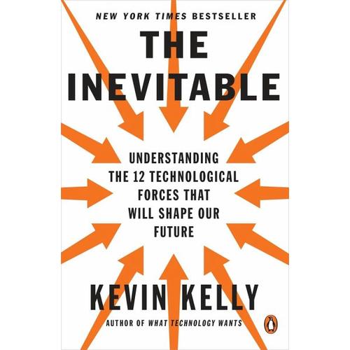 The Inevitable – Kevin Kelly