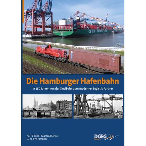 Die Hamburger Hafenbahn – Kai Pöhlsen, Manfred Schulz, Benno Wiesmüller